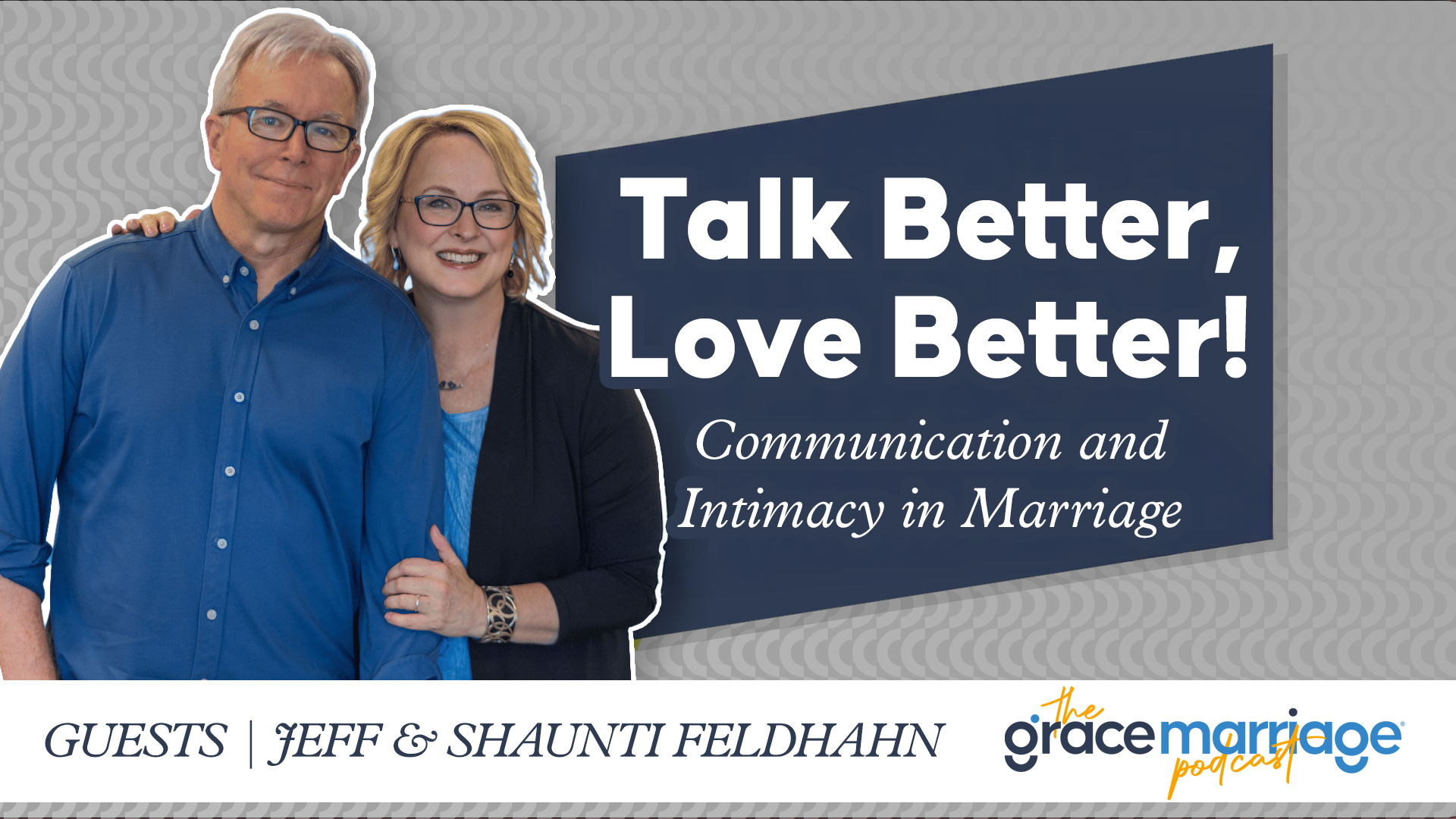 Talk Better, Love Better: Communication and Intimacy in Marriage