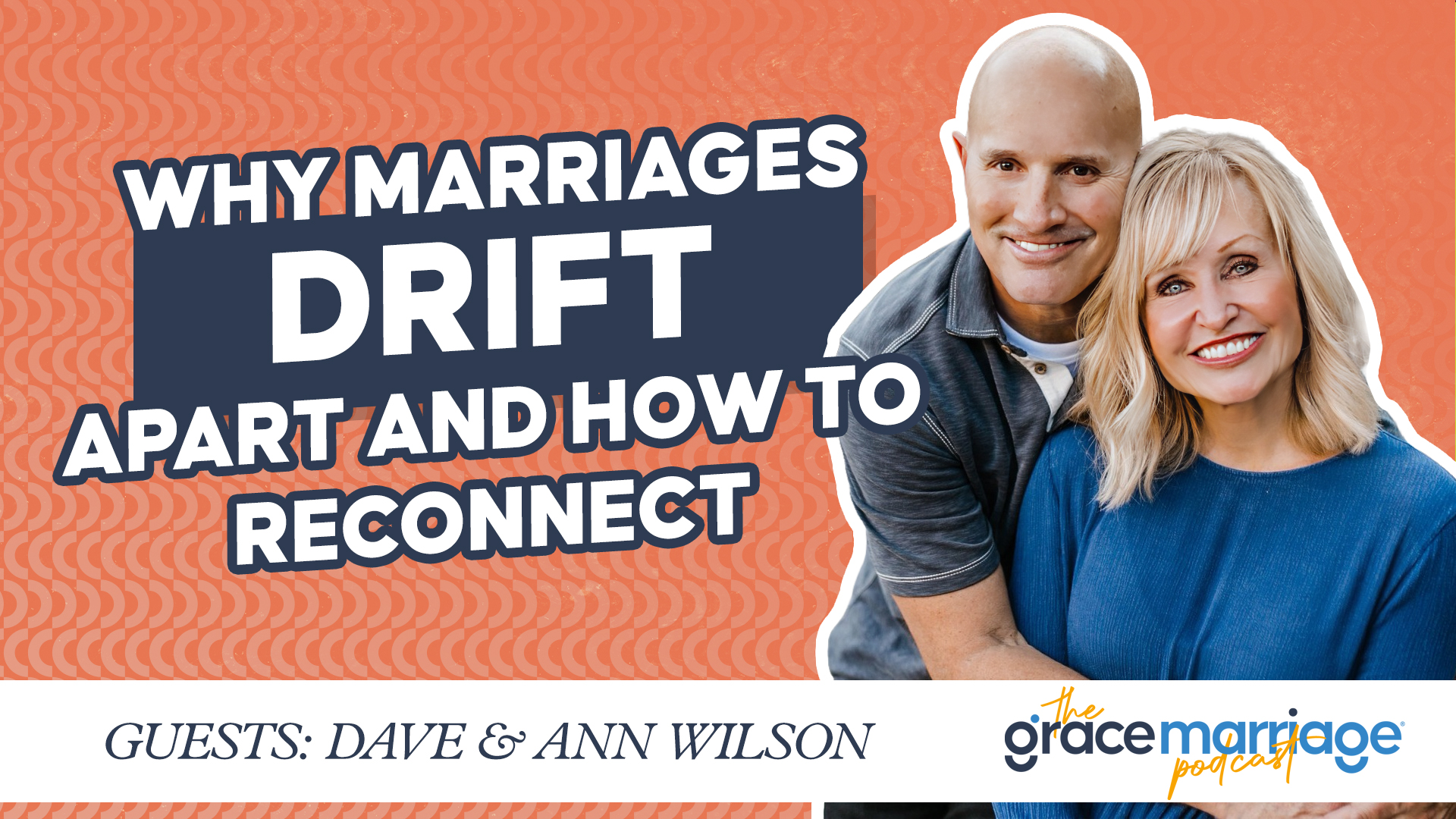Why Marriages Drift Apart and How to Reconnect