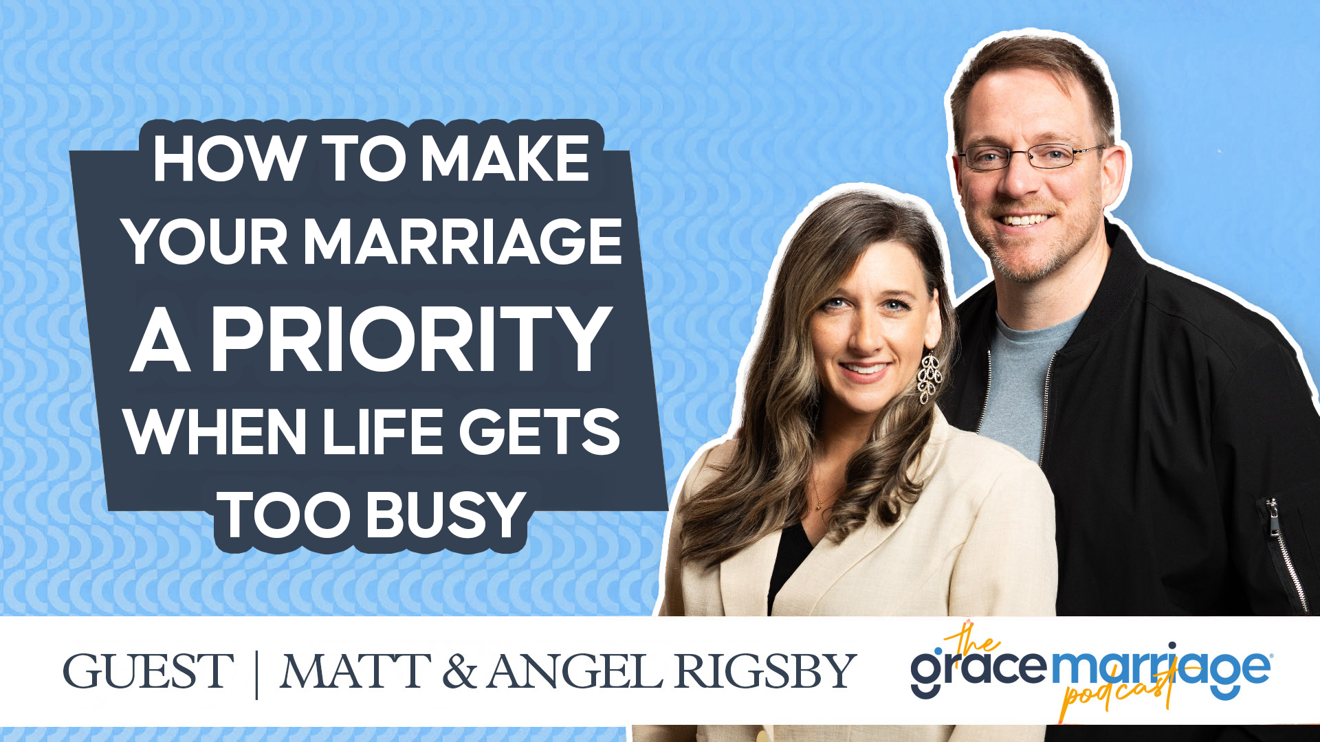 How to Make Your Marriage a Priority When Life Gets Too Busy